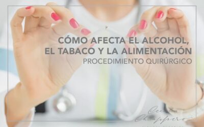 Cómo afecta el alcohol, el tabaco y la alimentación en un procedimiento quirúrgico